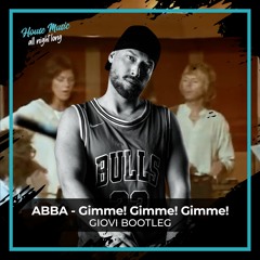 Abba - Gimme Gimme Gimme (Giovi Bootleg) + Extended Mix