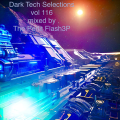 Dark Tech Selections 116 [Vinyl Only Mix]