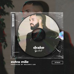 Drake Type Beat "Extra Mile" Trap Beat (160 BPM) (prod. by Melodic Lee)