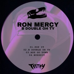 Ron Mercy - B Double Oh TY