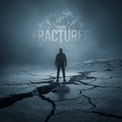 The Ground Gives Way