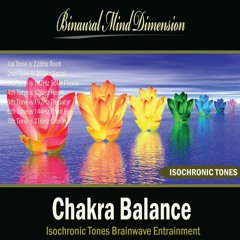 Chakra Balance (228Hz - Root, 303Hz - Sacral, 182Hz - Solar Plexus, 128Hz - Heart, 192Hz - Throat, 144Hz - Third Eye, 216Hz - Crown)