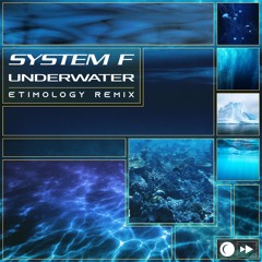 System F - Underwater (etimology Remix)