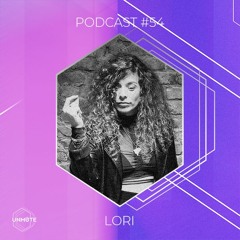UNMUTE Podcast #54 - LORI