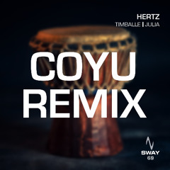Hertz - Timballe (Coyu Remix) - SWAY 69