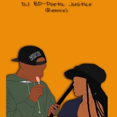 DJ BP - Poetic Justice (Remix)*JB*