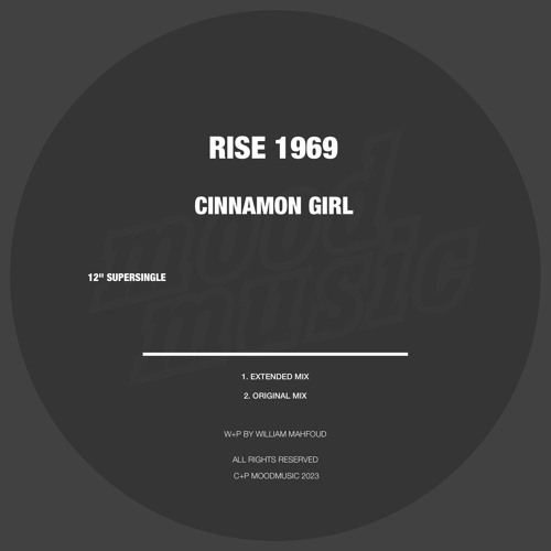 Stream PREMIERE Rise 1969 Cinnamon Girl (Extended Mix) [Moodmusic