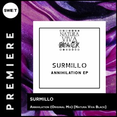 PREMIERE : Surmillo - Annihilation (Original Mix)[Natura Viva Black]