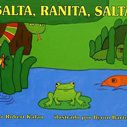 [ACCESS] [EBOOK EPUB KINDLE PDF] Salta, Ranita, Salta! (Spanish Edition) by  Robert K