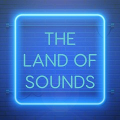 The Land Of Sounds