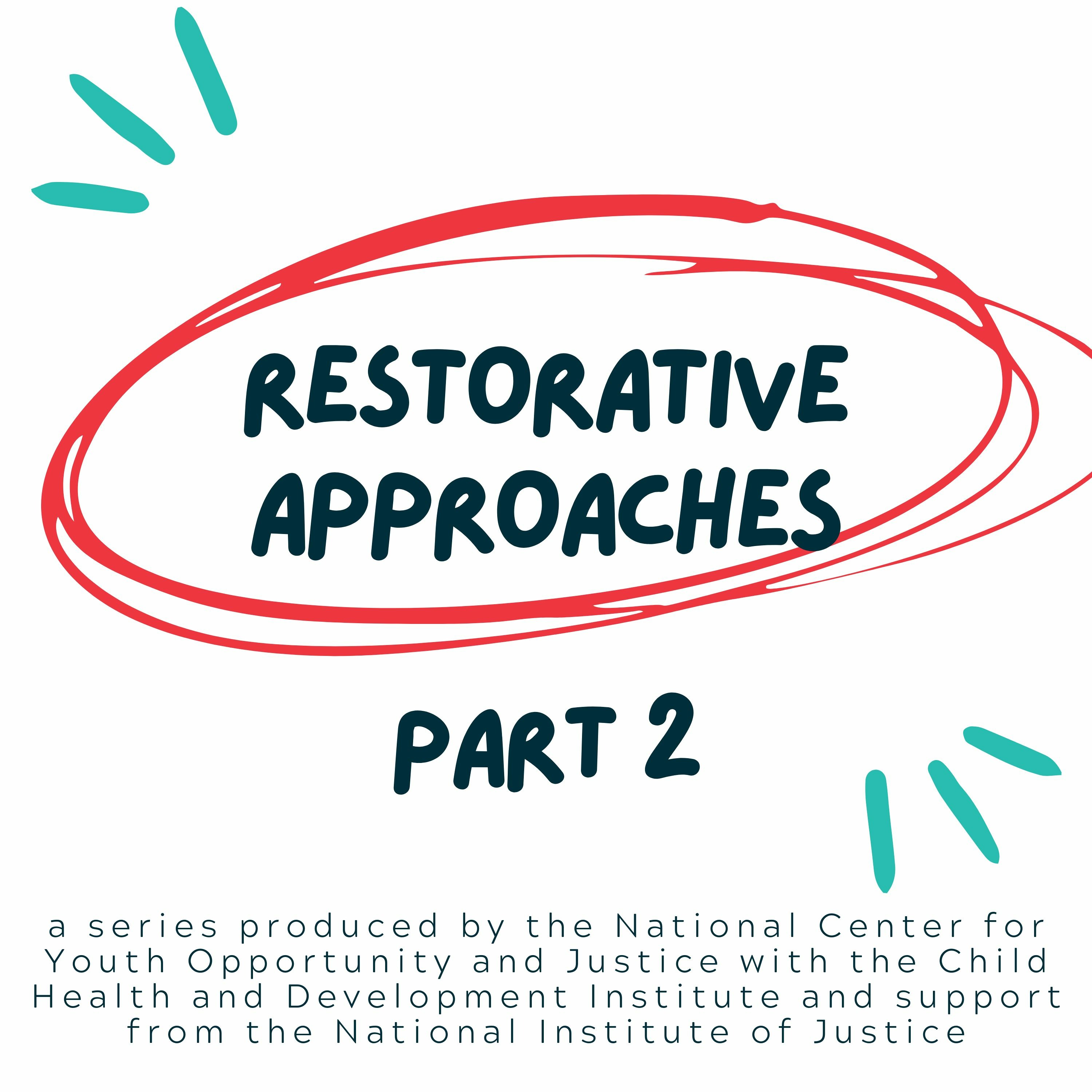 Restorative Approaches, Part 2 episode artwork