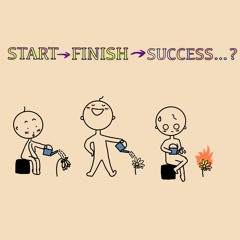 Start. Finish. Success...?