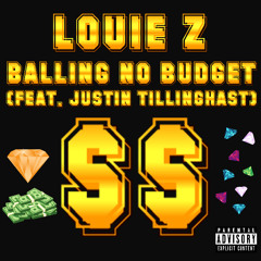 Balling No Budget (feat. Justin Tillinghast)