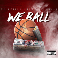 MOBB - We Ball (Tay,Dell,Jakob)