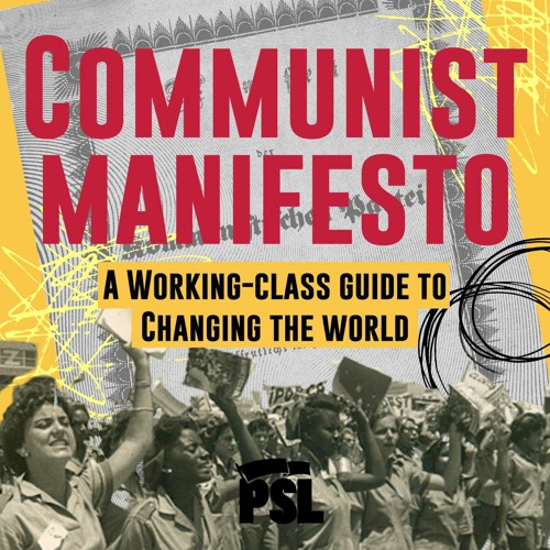 Stream The Communist Manifesto: A working-class guide to changing the ...