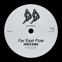 Far East Flow-by HWXXNG