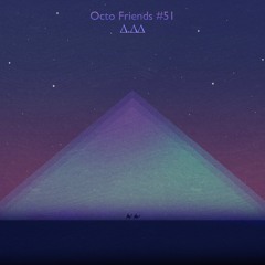 Octo Friends #51 - ∆.∆∆