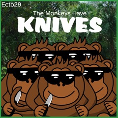 The Monkeys have Knives