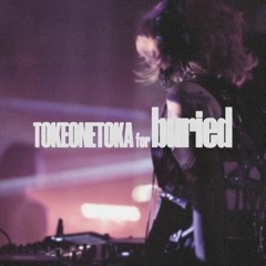 BURIED://TOKEONETOKA.WAV