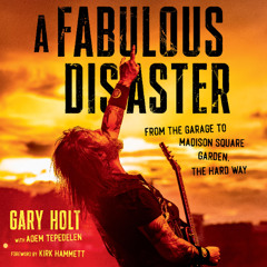 A Fabulous Disaster By Gary Holt, Read By Nicholas Tecosky, Gary Holt, and Kirk Hammett (Audiobook Excerpt)