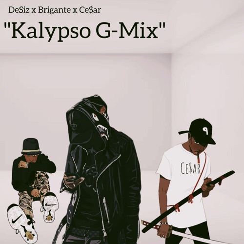 Kalypso G-Mix (Brigante, Ce$ar)