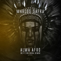Marcos Safra - Alma Afro (Weytton Silva Remix) FREE DOWNLOAD !!!!!