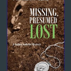ebook read pdf 💖 Missing, Presumed Lost: A Father Gabriel Mystery (Father Gabriel Mysteries) Full
