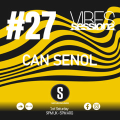 Can Senol - VibeSessions #27 (06-09-25)