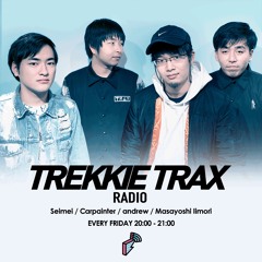 2022/06/17 TREKKIE TRAX RADIO :andrew, Masayoshi Iimori未発表 Remixオンエア