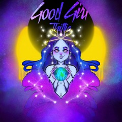 Good Girl (Prod. HYDoThat, Big Rula)