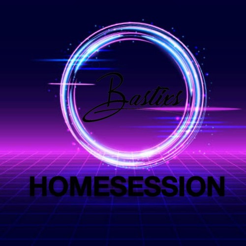Bastixs - Homesession (07/06/2025)