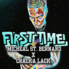 First Time by Micheal St. Bernard