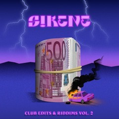 S!RENE Club Edits & Riddims Vol. 2