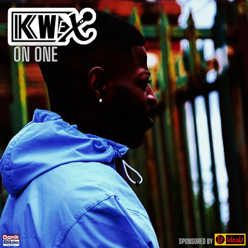 Kwex - On one (Track Prod by Joe Gee)
