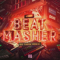 Vyral - Beat Masher (Dj Thera Remix)