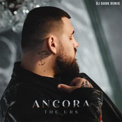 The Urs - Ancora (Dj Dark Remix)