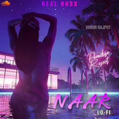 NAAR Ft. Real Boss (Lo-Fi)