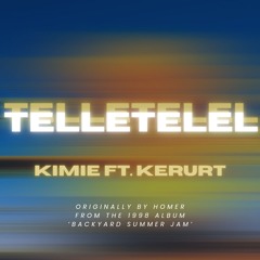 TELLETELEL - KIMIE & KERURT (Live Cover - Originally by Homer)