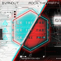 BVRNOUT - Rock The Party