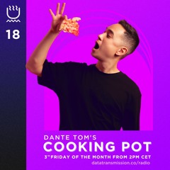 Dante Tom's Cooking Pot 018 [Deep, House & Tech]
