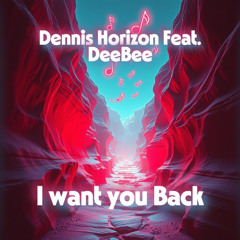 i want you Back Feat. DeeBee