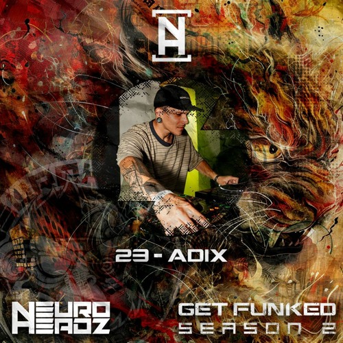 NEUROHEADZ// GET FUNKED SERIES 2 - 023 ADIX