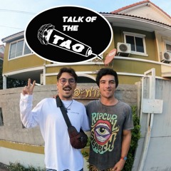 Fame "Spicy" Kogen Talk of the Tao EP.10