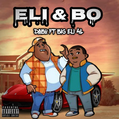 ELi & Bo (feat. Big 4L Eli)