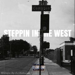 STEPPIN IN THE WEST