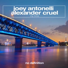 Joey Antonelli & Alexander Cruel - My Time