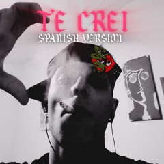 TATOG - TE CREÍ (CH33RIOS!! Spanish Version)