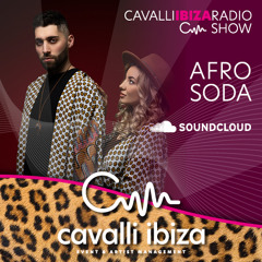 AFRO SODA exclusive afro house mix for the Cavalli Ibiza Radio Show #173
