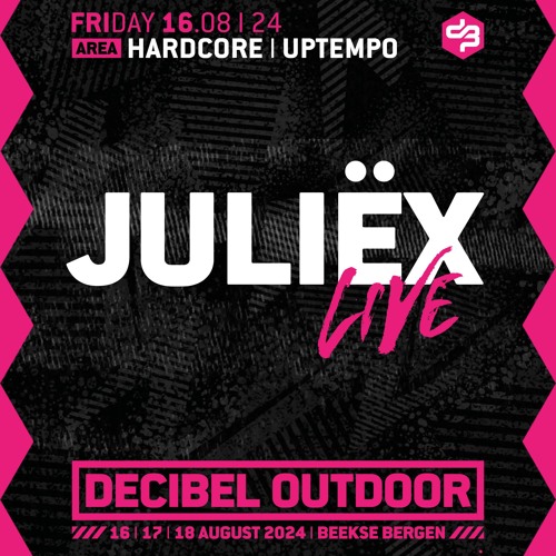Juliëx LIVE | Decibel outdoor 2024 | Hardcore & Uptempo | Friday