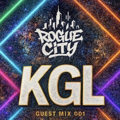 Rogue City Guest Mix Series: KGL